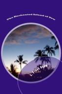 The Enchanted Island of Yew di L. Frank Baum edito da Createspace Independent Publishing Platform