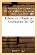 Relation Sur Le Tonkin Et La Cochinchine di La Bissachere-P edito da Hachette Livre - BNF