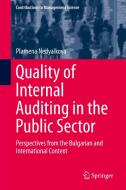 Quality Of Internal Auditing In The Public Sector di Plamena Nedyalkova edito da Springer Nature Switzerland Ag