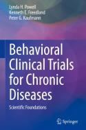 Behavioral Clinical Trials For Chronic Diseases di Lynda H. Powell, Kenneth E. Freedland, Peter G. Kaufmann edito da Springer Nature Switzerland AG