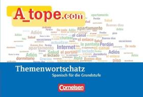 A_tope.com. Tópicos Themenwortschatz di Natascha G. Remmert, Maria-Dolores Vidal García edito da Cornelsen Verlag GmbH