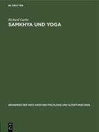 Samkhya und Yoga di Richard Garbe edito da De Gruyter