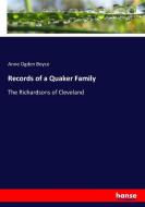 Records of a Quaker Family di Anne Ogden Boyce edito da hansebooks