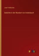 Gedichte in der Mundart von Andelsbuch di Josef Feldkircher edito da Outlook Verlag