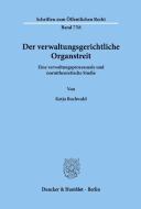 Der verwaltungsgerichtliche Organstreit. di Katja Buchwald edito da Duncker & Humblot