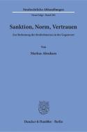Sanktion, Norm, Vertrauen di Markus Abraham edito da Duncker & Humblot GmbH