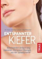 Entspannter Kiefer di Christian Larsen, Bea Miescher edito da Trias