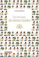 Die Weisheiten des kleinen Buddha di Claus Mikosch edito da Herder Verlag GmbH
