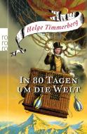 In 80 Tagen um die Welt di Helge Timmerberg edito da Rowohlt Taschenbuch