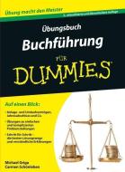 Übungsbuch Buchführung für Dummies di Michael Griga, Carmen Schönleben edito da Wiley VCH Verlag GmbH