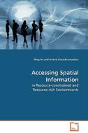 Accessing Spatial Information di Ning An edito da VDM Verlag