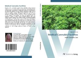 Medical Cannabis Facilities di Amanda Reiman edito da AV Akademikerverlag