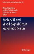 Analog/RF and Mixed-Signal Circuit Systematic Design edito da Springer Berlin Heidelberg