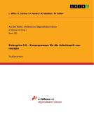 Enterprise 2.0 - Konsequenzen für die Arbeitswelt von morgen di R. Gärtner, H. Hantke, M. Matthies, M. Vaßen, L. Wille edito da GRIN Publishing