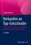 Verkaufen an Top-Entscheider di Stephan Heinrich edito da Springer-Verlag GmbH