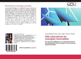 Kits educativos en energías renovables di Carlos Alejandro Gomez, Noemí Sogari, Marta G. Stopello edito da EAE