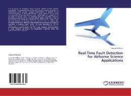 Real-Time Fault Detection for Airborne Science Applications di Samuel Williams edito da LAP Lambert Academic Publishing