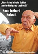 "Was habe ich als Soldat an der Wolga zu suchen?" di Hans Eckhard Kalwait edito da Books on Demand