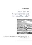 Reisen in die Vergangenheit von Hessisch Oldendorf di Georg Schwedt edito da Books on Demand