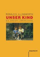 Unser Kind di Baumann, Graf, Illingworth edito da Birkhäuser Basel