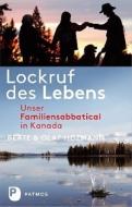 Lockruf des Lebens di Beate Hofmann, Olaf Hofmann edito da Patmos-Verlag
