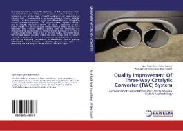 Quality Improvement Of Three-Way Catalytic Converter (TWC) System di Syed Najib Syed Abdul Bahari, Wan Ahmad Yusmawiza Wan Yusoff edito da LAP Lambert Acad. Publ.