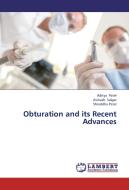 Obturation and its Recent Advances di Aditya Patel, Avinash Salgar, Shraddha Patel edito da LAP Lambert Academic Publishing