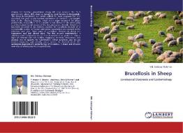 Brucellosis in Sheep di Md. Siddiqur Rahman edito da LAP Lambert Academic Publishing