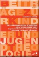 Die Professionalisierung Studierender durch Reflexionsgespräche di Sarah-Maria Schmidl edito da Kassel University Press