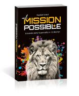 MISSION POSSIBLE di Raphael Gratzl edito da Draksal Fachverlag GmbH