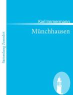 Münchhausen di Karl Immermann edito da Contumax
