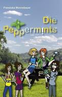 Die Peppermints di Franziska Wonnebauer edito da Joy Edition