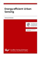 Energy-efficient Urban Sensing di Immanuel Schweizer edito da Cuvillier Verlag