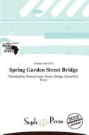 Spring Garden Street Bridge edito da Crypt Publishing