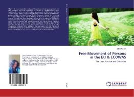 Free Movement of Persons in the EU & ECOWAS di Glory Robert edito da LAP Lambert Academic Publishing