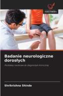 Badanie Neurologiczne Doroslych di Shrikrishna Shinde edito da Wydawnictwo Nasza Wiedza