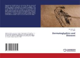 Dermatoglyphics And Diseases di Kumari Monika Kumari, Rajan S.Y. Rajan edito da Ks Omniscriptum Publishing