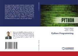 Python Programming di Vishwajit K. Barbudhe, Shraddha N. Zanjat, Bhavana S. Karmore edito da LAP LAMBERT Academic Publishing