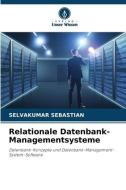 Relationale Datenbank-Managementsysteme di Selvakumar Sebastian edito da Verlag Unser Wissen