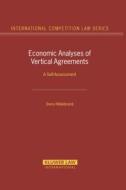 Economic Analyses of Vertical Agreements: A Self-Assessment di Doris Hildebrand edito da WOLTERS KLUWER LAW & BUSINESS