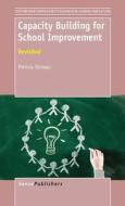 Capacity Building for School Improvement: Revisited di Patricia Stringer edito da SENSE PUBL