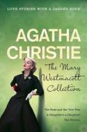 The Mary Westmacott Collection di Agatha Christie edito da HarperCollins Publishers