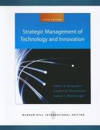 Strategic Management Of Technology And Innovation di Robert A. Burgelman, Clayton M. Christensen, Steven C. Wheelwright edito da Mcgraw-hill Education - Europe