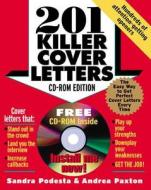 201 Killer Cover Letters di Sandra Podesta, Andrea Paxton edito da Mcgraw-hill Education - Europe