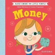 Maths Words For Little People: Money di Helen Mortimer edito da Oxford University Press