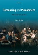 Sentencing And Punishment di Susan Easton, Christine Piper edito da Oxford University Press