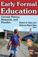 Early Formal Education di Robert Hess edito da Taylor & Francis Inc