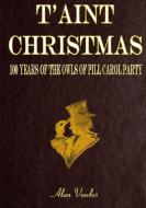 Taint Christmas Public Edition di Alan Vowles edito da LULU PR