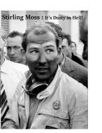 Stirling Moss - It's Dusty In Hell! di Harry Lime edito da Lulu.com