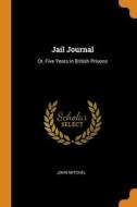 Jail Journal di John Mitchel edito da Franklin Classics Trade Press